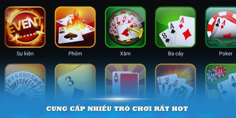 Sảnh game cung cấp nhiều trò chơi rất HOT